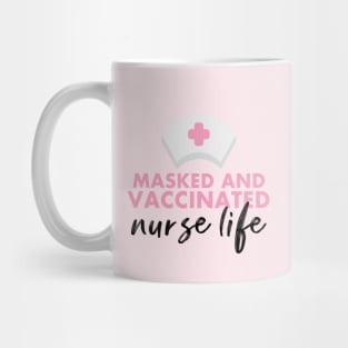 Masked and vaccinated nurse Mug